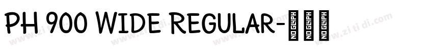 PH 900 Wide Regular字体转换